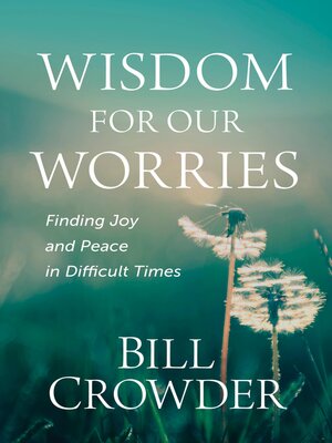 cover image of Wisdom for Our Worries